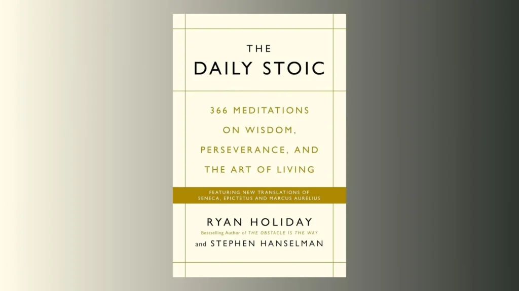 An image of the book The Daily Stoicism by Ryan Holiday.